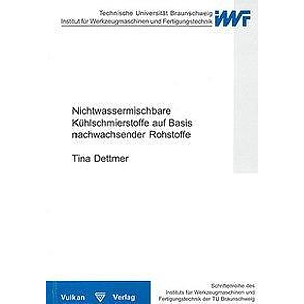 Dettmer, T: Nichtwassermischbare Kühlschmierstoffe auf Basis, Tina Dettmer