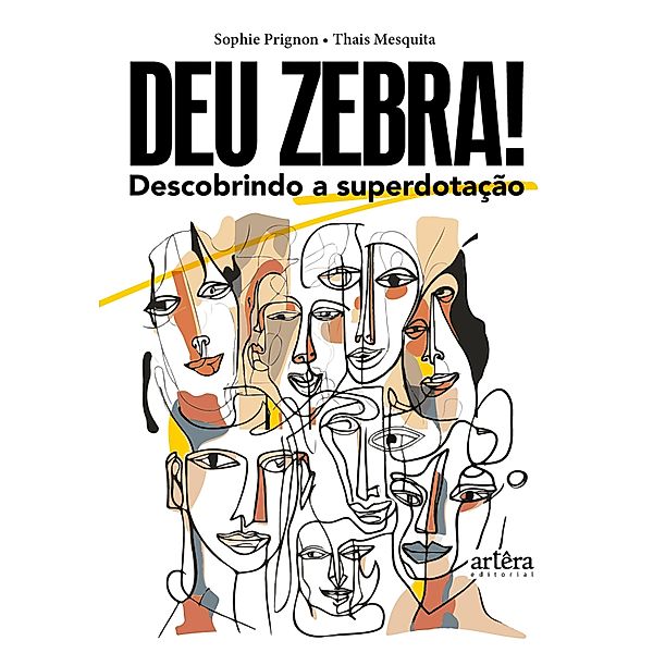 Deu zebra! Descobrindo a Superdotação, Sophie Prignon, Thais Mesquita