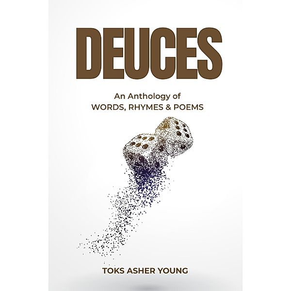 Deuces, Toks Asher Young