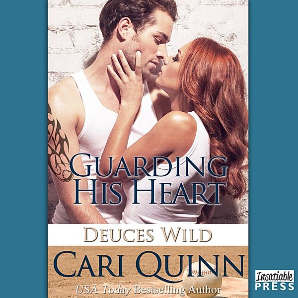 Deuces Wild - 2 - Guarding His Heart, Cari Quinn