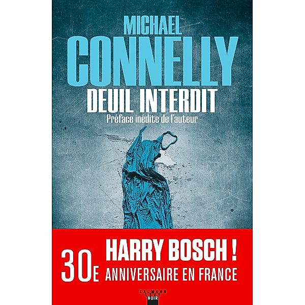 Deuil interdit / Harry Bosch Bd.11, Michael Connelly