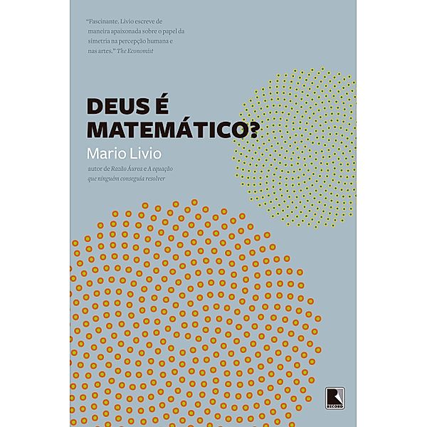 Deus é matemático?, Mario Livio