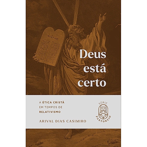 Deus está certo / Pastoreio, Arival Dias Casimiro