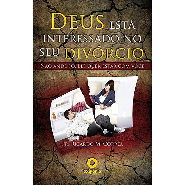 Deus Está Interessado No Seu Divórcio, Pr. Ricardo Marcos Correa