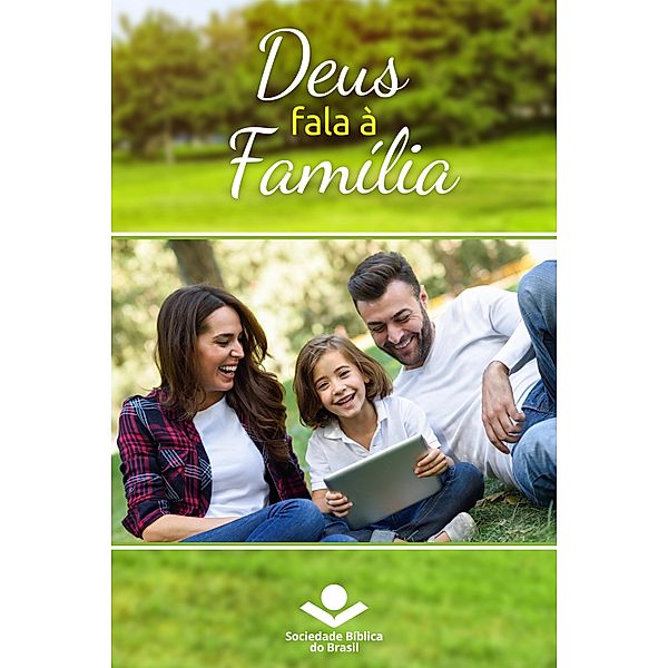 Deus fala à família, Sociedade Bíblica do Brasil