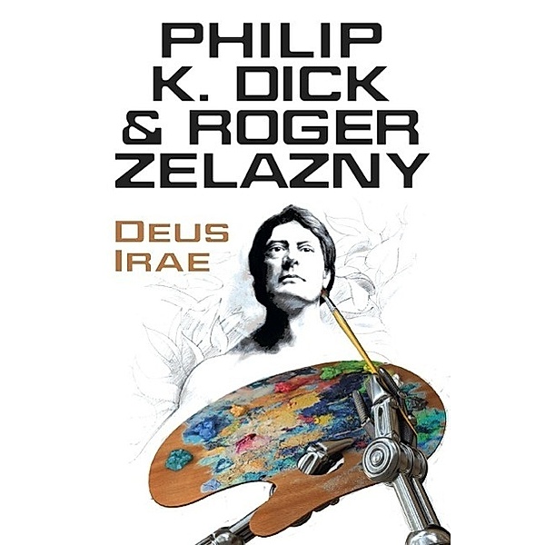 Deus Irae / Gollancz, Philip K Dick, Roger Zelazny
