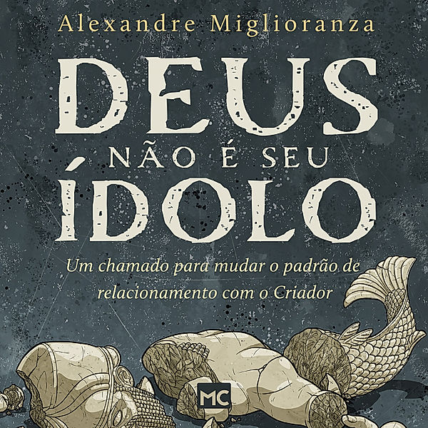 Deus não é seu ídolo, Alexandre Miglioranza