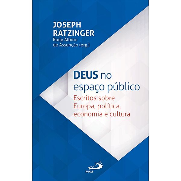 Deus no Espaço Público / Teologia, Joseph Ratzinger