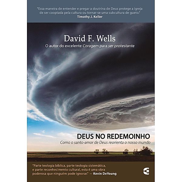 Deus no redemoinho, David F. Wells