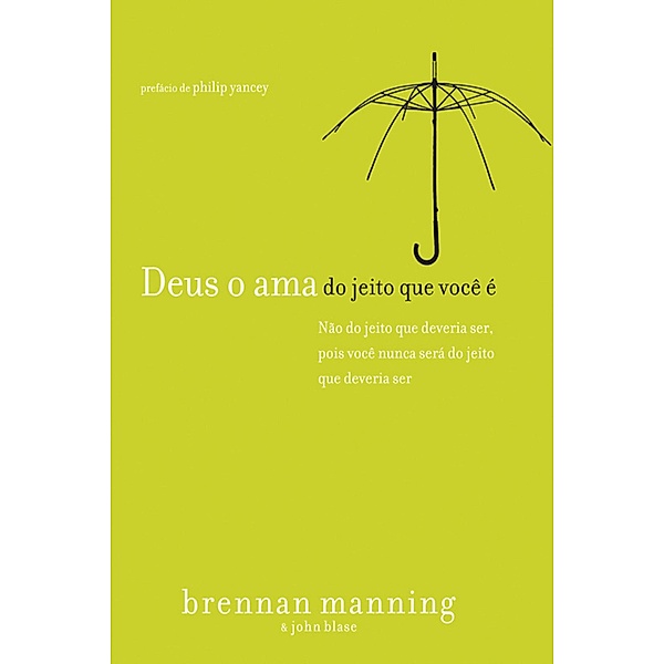 Deus o ama do jeito que você é, Brennan Manning