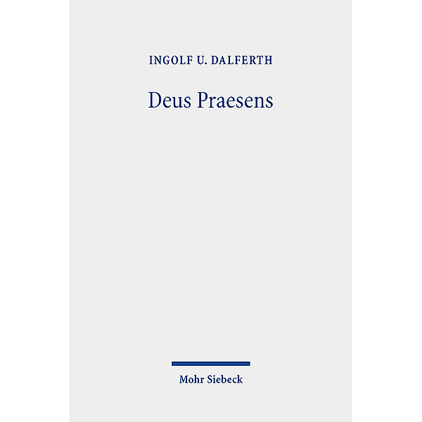 Deus Praesens, Ingolf U. Dalferth