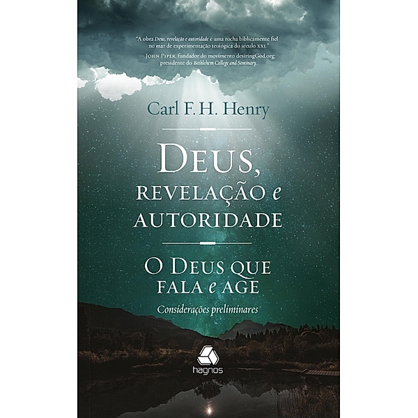 Deus, revelação e autoridade - vol. 1, Carl F. Henry