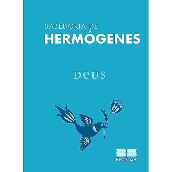 Deus / Sabedoria de Hermógenes Bd.5, José Hermógenes