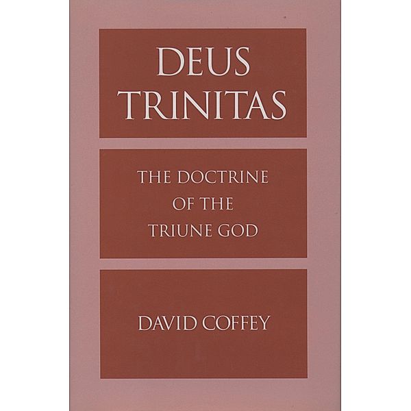 Deus Trinitas, David Coffey