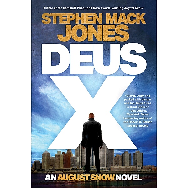 Deus X / An August Snow Novel Bd.4, Stephen Mack Jones