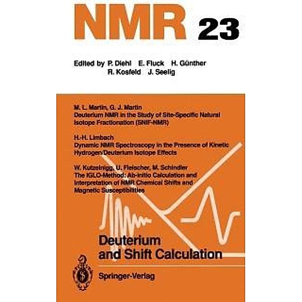 Deuterium and Shift Calculation / NMR Basic Principles and Progress Bd.23