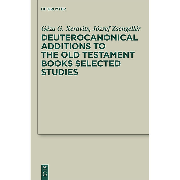 Deuterocanonical Additions of the Old Testament Books