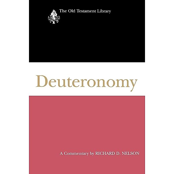 Deuteronomy / The Old Testament Library, Richard D. Nelson