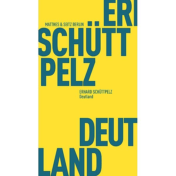 Deutland, Erhard Schüttpelz