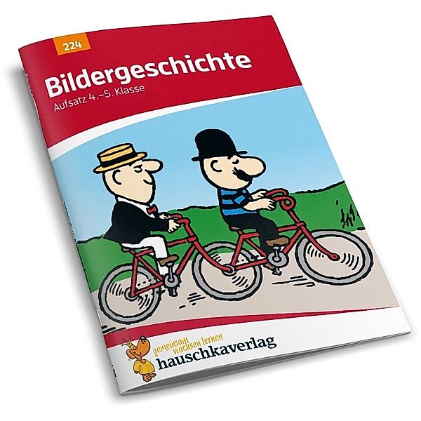 Deutsch 4./5. Klasse Übungsheft - Bildergeschichte, Gerhard Widmann