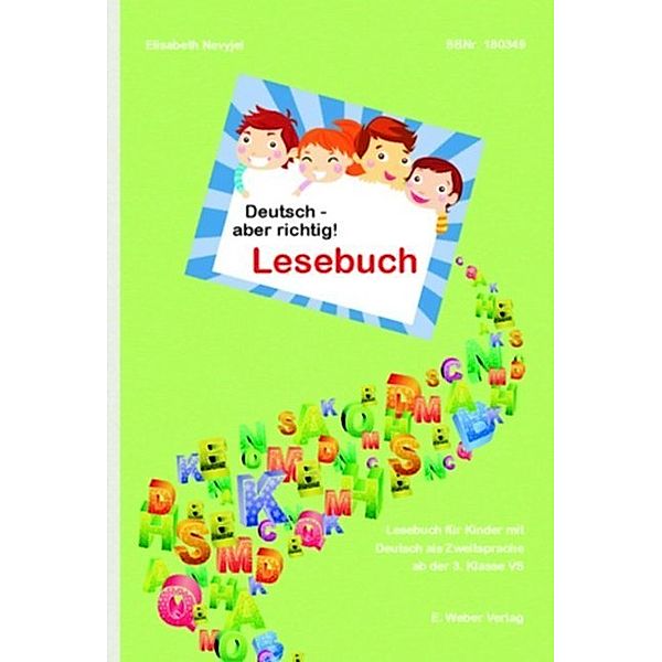 Deutsch - aber richtig! Lesebuch, Elisabeth Nevyjel