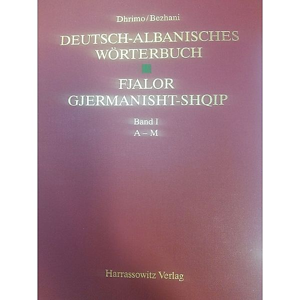 Deutsch-Albanisches Wörterbuch /Fjalor Gjermanisht-Shqip, Ali Dhrimo, Hamlet Bezhani