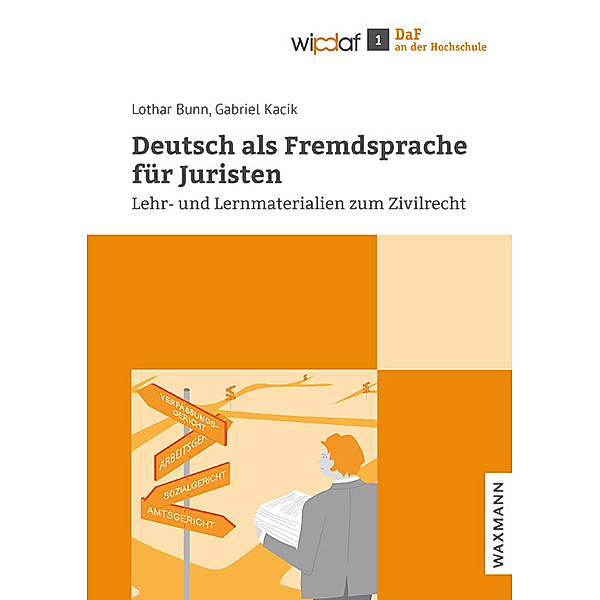 Deutsch als Fremdsprache für Juristen, Lothar Bunn, Gabriel Kacik