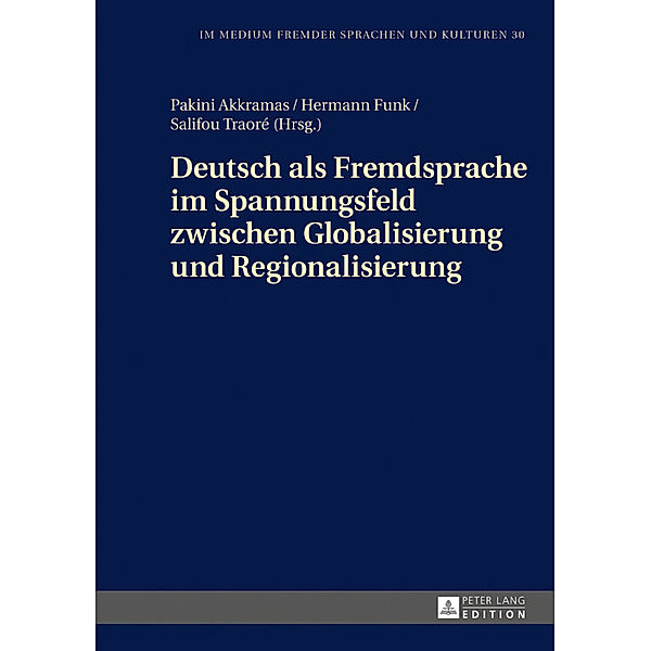 Deutsch als Fremdsprache im Spannungsfeld zwischen Globalisierung und Regionalisierung, Pakini Akkramas, Hermann Funk, Salifou Traoré