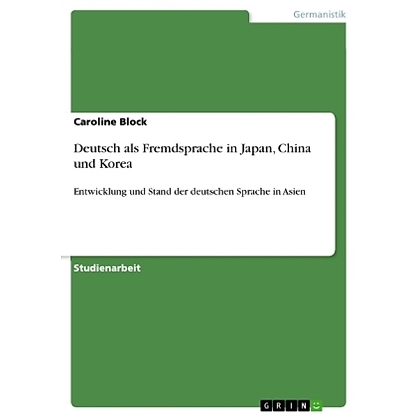 Deutsch als Fremdsprache in Japan, China und Korea, Caroline Block