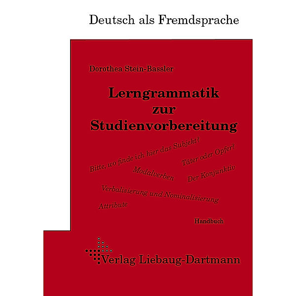 Deutsch als Fremdsprache / Lerngrammatik zur Studienvorbereitung, Handbuch, Dorothea Stein-Bassler