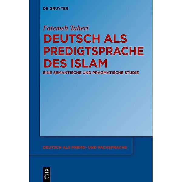 Deutsch als Predigtsprache des Islam / Deutsch als Fremd- und Fachsprache Bd.2, Fatemeh Taheri