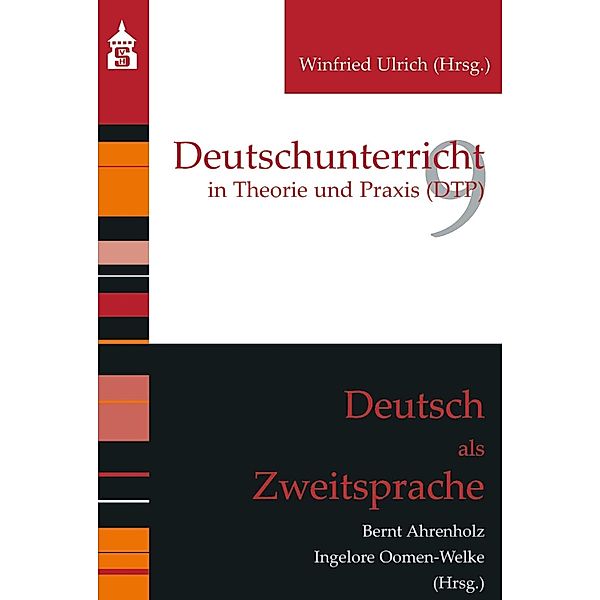 Deutsch als Zweitsprache / Deutschunterricht in Theorie und Praxis Bd.9