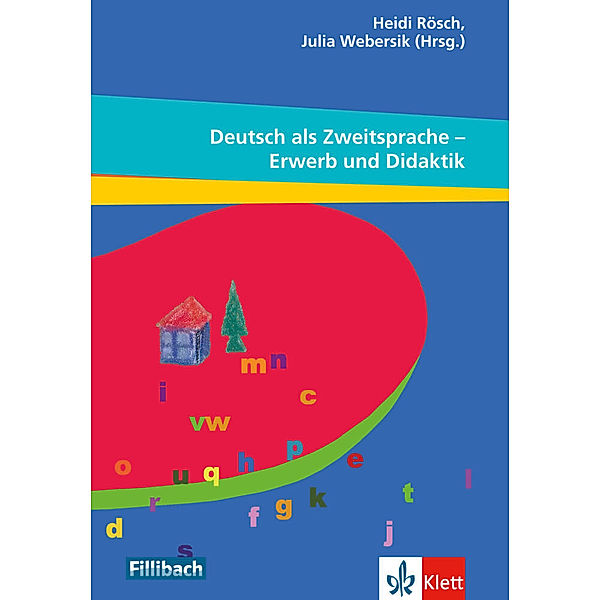 Deutsch als Zweitsprache - Erwerb und Didaktik, Heidi Rösch, Julia Webersik