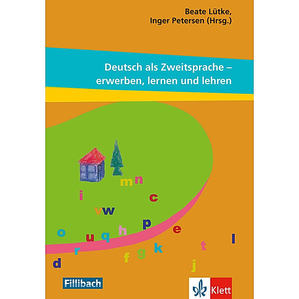 Deutsch als Zweitsprache - erwerben, lernen und lehren, Beate Lütke