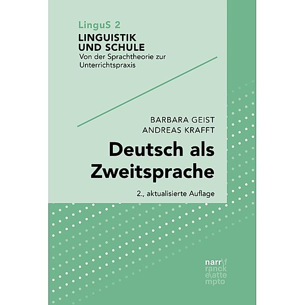 Deutsch als Zweitsprache / Linguistik und Schule Bd.2, Barbara Geist, Andreas Krafft