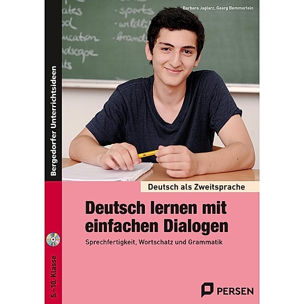 Deutsch als Zweitsprache syst. fördern - SEK / Deutsch lernen mit einfachen Dialogen, m. 1 CD-ROM, Barbara Jaglarz, Georg Bemmerlein