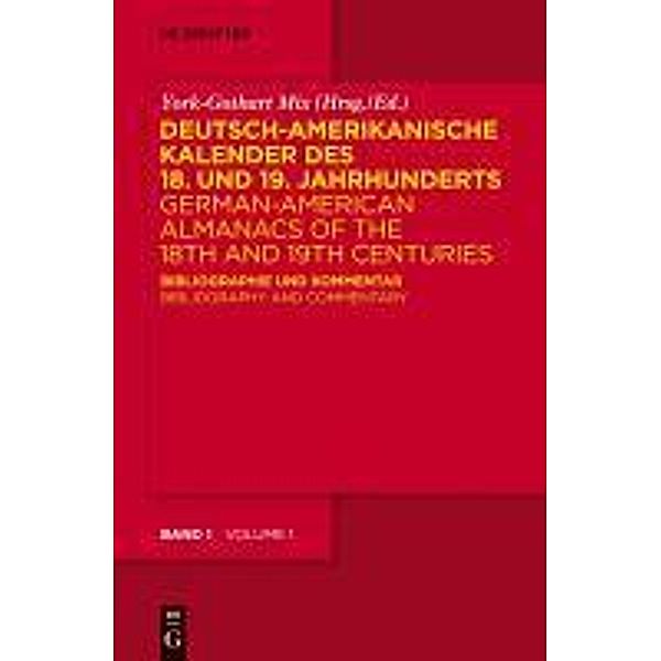 Deutsch-amerikanische Kalender des 18. und 19. Jahrhunderts / German-American Almanacs of the 18th and 19th Centuries