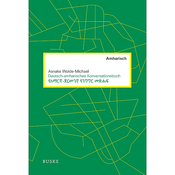 Deutsch-amharisches Konversationsbuch, Asnake Wolde-Michael