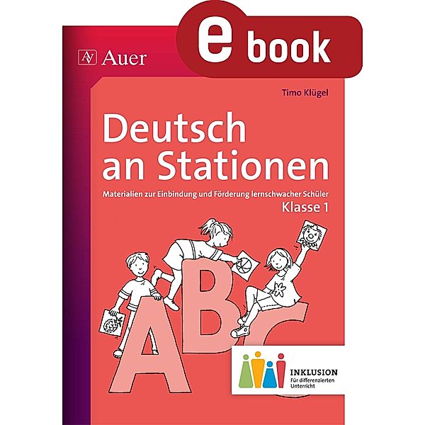 Deutsch an Stationen 1 Inklusion / Stationentraining Grundschule Deutsch, Timo Klügel