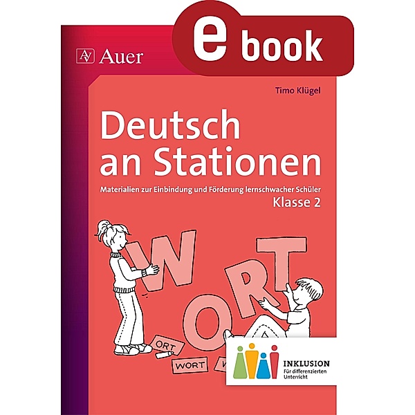 Deutsch an Stationen 2 Inklusion / Stationentraining Grundschule Deutsch, Timo Klügel