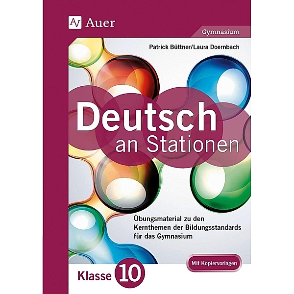 Deutsch an Stationen, Klasse 10 Gymnasium, Patrick Büttner, Laura Doernbach