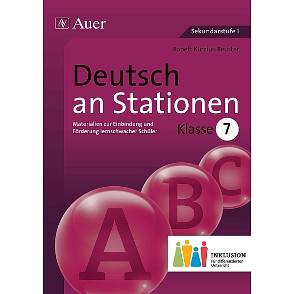 Deutsch an Stationen, Klasse 7 Inklusion, Babett Kurzius-Beuster