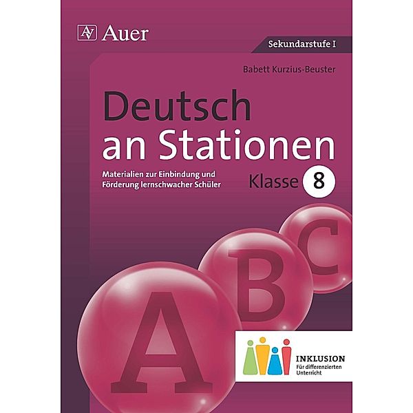 Deutsch an Stationen, Klasse 8 Inklusion, Babett Kurzius-Beuster