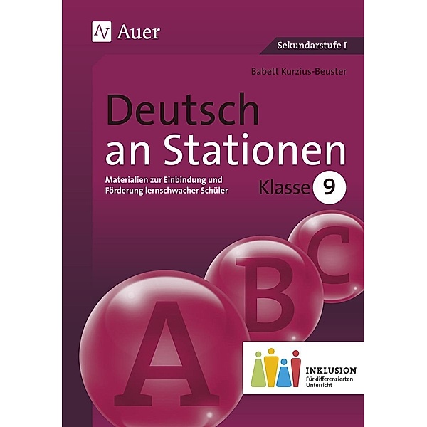 Deutsch an Stationen, Klasse 9 Inklusion, Babett Kurzius-Beuster