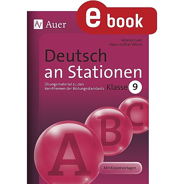Deutsch an Stationen Klasse 9 / Stationentraining Sekundarstufe Deutsch, Verena Euler, Heinz-Lothar Worm