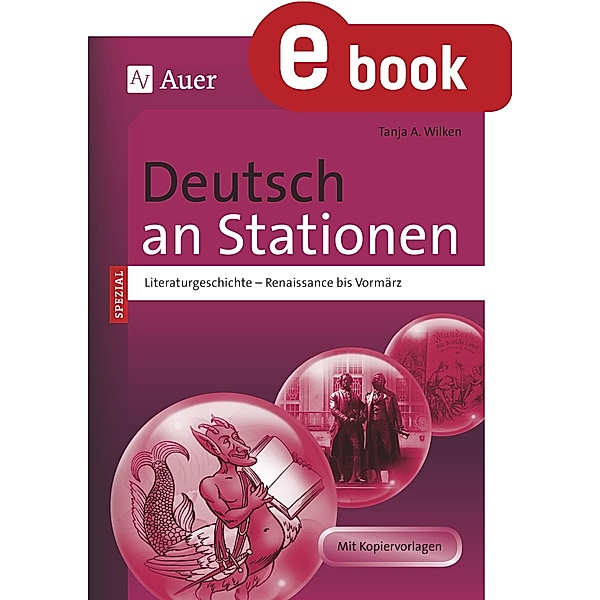 Deutsch an Stationen. Literaturgeschichte, Tanja A. Wilken