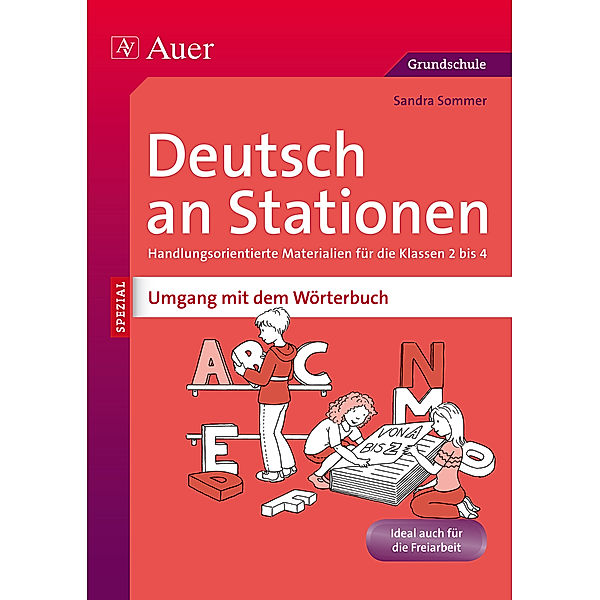 Deutsch an Stationen: Umgang mit dem Wörterbuch, Sandra Sommer