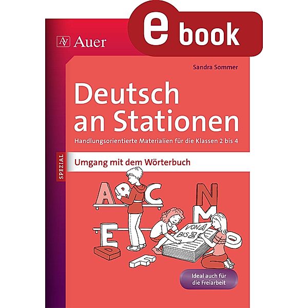 Deutsch an Stationen Umgang mit dem Wörterbuch / Stationentraining Grundschule Deutsch, Sandra Sommer