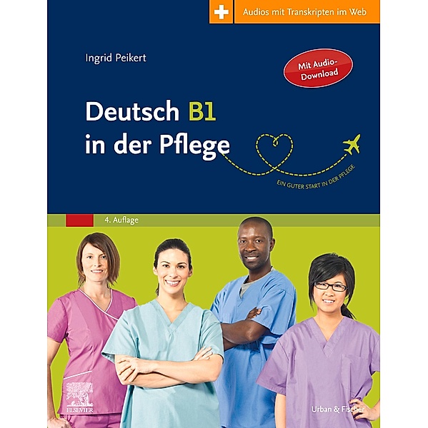 Deutsch B 1 in der Pflege, Ingrid Peikert