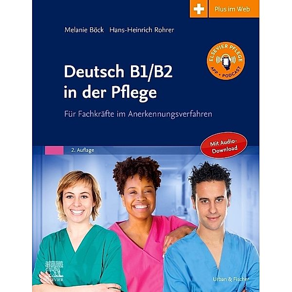 Deutsch B1/B2 in der Pflege, Melanie Böck, Hans-Heinrich Rohrer